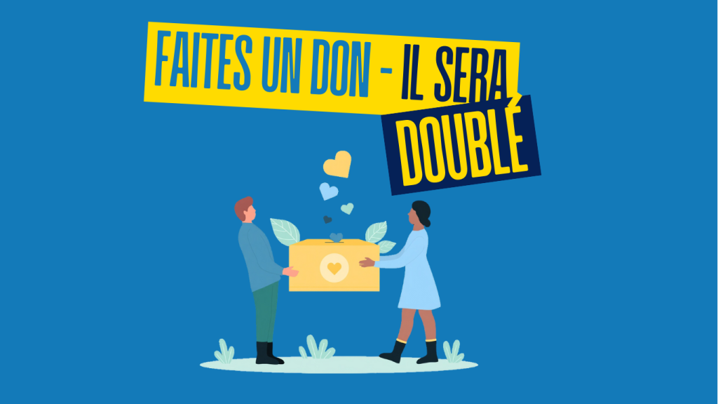 Doublez votre don! 